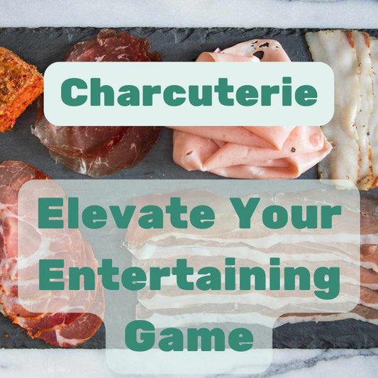 The Ultimate Guide to Charcuterie: Elevate Your Entertaining Game