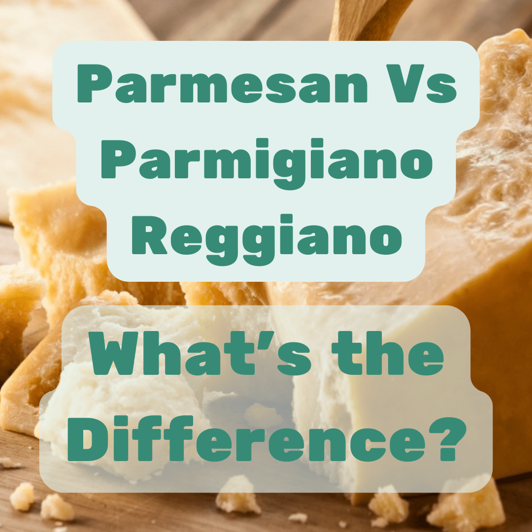 Parmesan vs Parmigiano Reggiano: What’s the Difference? - Max + Tom