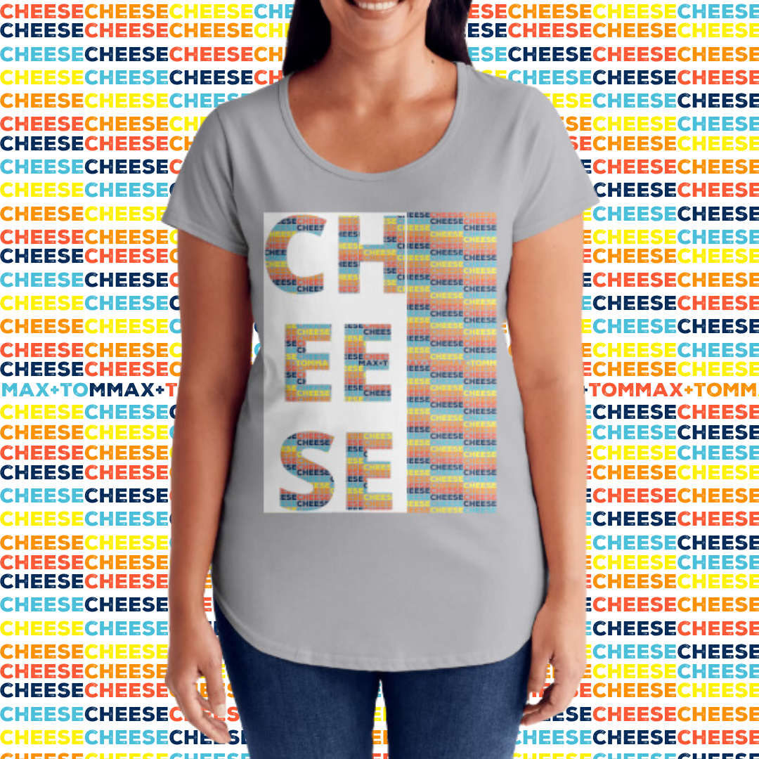 "It's All About the Cheese" T-Shirt Womens